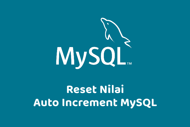 Reset Auto Increment MySQL