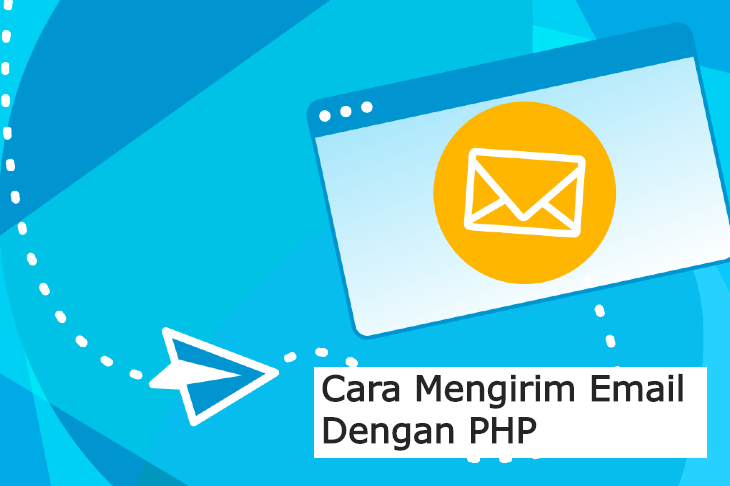 Cara Mengirim Email Dengan PHP